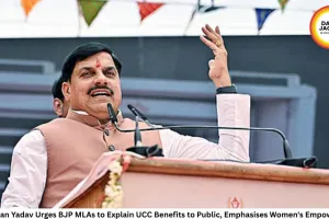 CM Mohan Yadav Urges BJP MLAs to Explain UCC Benefits to Public, Emphasises Women's Empowerment