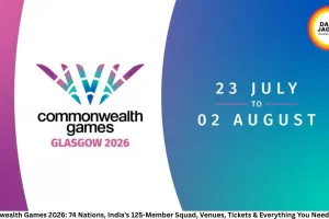 Commonwealth Games 2026: 74 Nations, India’s 125-Member Squad, Venues, Tickets & Everything You Need to Know