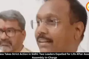 Congress Expels 2 Leaders for Life After Assault on Sidhi Assembly In-Charge 