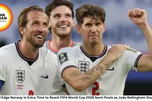 England Edge Norway in Extra Time to Reach FIFA World Cup 2026 Semi-finals as Jude Bellingham Stars Again