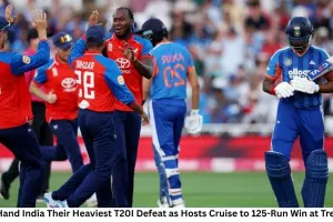 England Hand India Their Heaviest T20I Defeat as Hosts Cruise to 125-Run Win at Trent Bridge