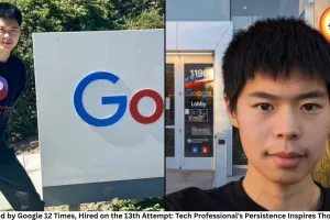 Rejected by Google 12 Times, Hired on the 13th Attempt: Tech Professional’s Persistence Inspires Thousands