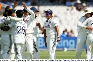 India Women Crush England by 270 Runs at Lord’s as Yastika Bhatia’s Century Seals Historic Test Victory