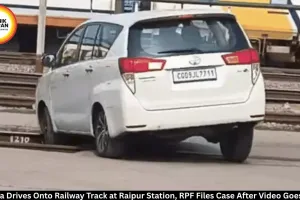 Innova Car on Raipur Railway Track: RPF Files Case After Video Viral