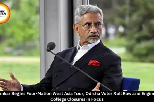 Jaishankar Begins West Asia Tour; ECI Responds to Odisha Voter Roll Row, 58 Engineering Colleges Shut Down