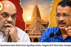 Kejriwal Questions Amit Shah Over Ayodhya Visits, Targets BJP Over Ram Temple Politics