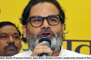 Khesari Lal Yadav Backs Prashant Kishor, Says Bihar Needs Honest Leadership Ahead of Bankipur Bypoll