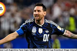 Messi-Led Argentina Face Cape Verde as FIFA World Cup Knockout Stage Intensifies