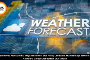 Monsoon Havoc Across India: Wayanad Landslide Injures Six, Mumbai Gets 380 mm Rain, Cloudburst Hits Doda