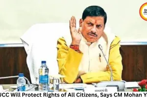 MP UCC Will Protect Rights of All Citizens, Says CM Mohan Yadav