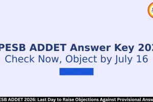 MPESB ADDET 2026: July 16 Last Date to Raise Objections Against Provisional Answer Key