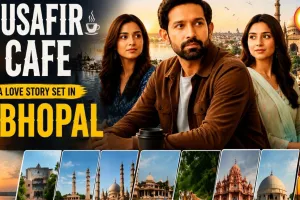 Netflix's Musafir Cafe Makes Bhopal the Heart of Its Story
