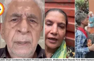 Naseeruddin Shah Condemns Student Protest Crackdown, Shabana Azmi Stands Firm With Demonstrators