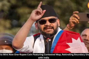 Nepal to Mint New Coin Featuring Contested Map, Reviving Boundary Dispute with India