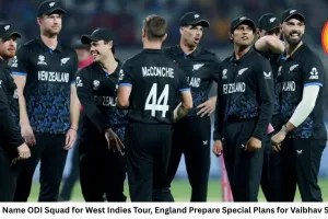 New Zealand Name ODI Squad for West Indies Tour, England Prepare Special Plans for Vaibhav Suryavanshi