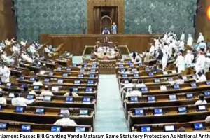 Vande Mataram Bill Clears Parliament Amid Political Row