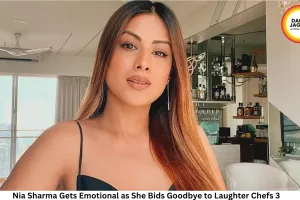 Nia Sharma Gets Emotional After Laughter Chefs 3 Finale