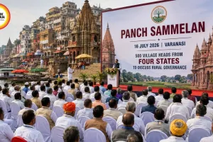 Varanasi to Host Panch Sammelan for 500 Village Heads on July 16
