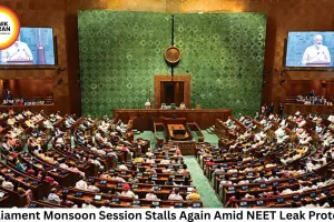Parliament Monsoon Session Stalls Again Amid NEET Leak Protests