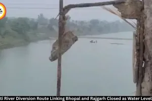 Bhopal-Rajgarh Parvati River Diversion Route Closed Due to Rising Water Level