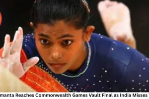 Pratistha Samanta Reaches Commonwealth Games Vault Final as India Misses Team Medal