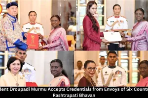 President Droupadi Murmu Receives Credentials from Envoys of Six Nations at Rashtrapati Bhavan