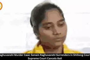 Sonam Raghuvanshi Surrenders in Shillong Court in Raja Murder Case, Sent to Jail After Supreme Court Cancels Bail