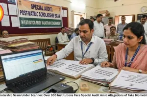 Rajasthan Scholarship Scam Under Scanner: Over 300 Institutions Face Special Audit Amid Allegations of Fake Biometric Attendance