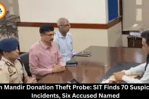 Ram Mandir Donation Theft Probe: SIT Finds 70 Suspicious Incidents, Six Accused Named
