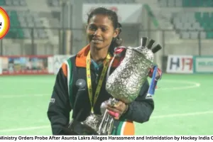 Sports Ministry Orders Probe After Asunta Lakra Alleges Harassment and Intimidation by Hockey India Officials