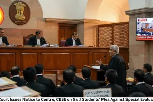 Supreme Court Issues Notice to Centre, CBSE on Gulf Students’ Plea Against Special Evaluation Policy