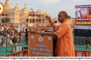 Yogi Adityanath Targets Opposition Over Ayodhya Temple Row, Revives Hanumangarhi Controversy