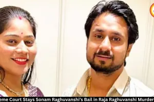 Supreme Court Stays Sonam Raghuvanshi Bail