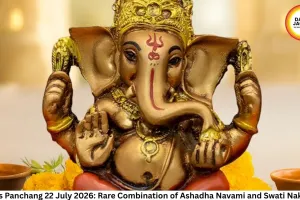 Today's Panchang 22 July 2026: Rare Combination of Ashadha Navami and Swati Nakshatra