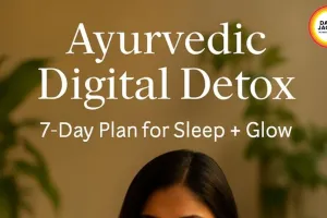 Ayurvedic Daily Life Habits: 7 Natural Health Hacks for Monsoon Wellness