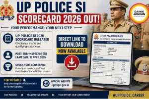 UP Police SI Scorecard 2026 Out: Direct Link to Download Now Available