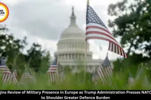 US Reviews Military Presence in Europe as Trump Pushes NATO Allies on Defence