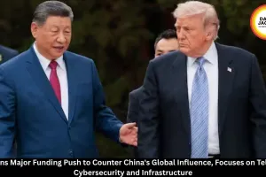 US Plans Major Global Funding Push to Counter China's Growing Influence