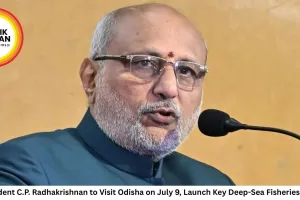 Vice President C.P. Radhakrishnan to Visit Odisha on July 9, Launch Key Deep-Sea Fisheries Initiatives
