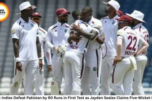 West Indies Defeat Pakistan by 90 Runs in First Test as Jayden Seales Claims Five-Wicket Haul