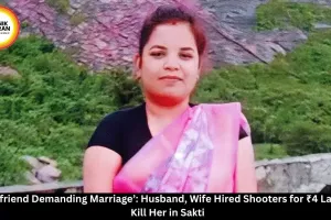 Husband-Wife Hired Shooters for ₹4 Lakh to Kill Girlfriend in Sakti 