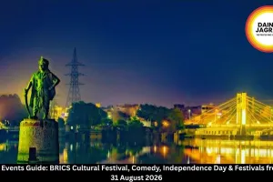 Bhopal Events 6-31 August 2026 | BRICS Cultural Festival, Comedy Shows, Independence Day & Festivals