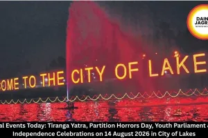 Bhopal Events Today 14 August 2026 | Tiranga Yatra, Partition Horrors Day, Youth Parliament & More