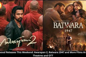 New Movie Releases August 14, 2026: Awarapan 2, Batwara 1947 and OTT Titles