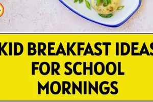 Healthy Monsoon Breakfast for Students: 5 Quick Recipes for School Mornings