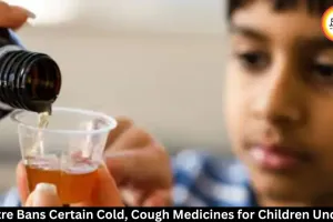 Centre Restricts Cold, Cough Medicines for Kids Under 4