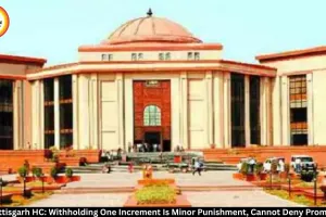 Chhattisgarh HC: Increment Cut Cannot Stop Police Promotion