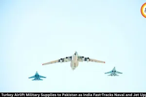 China, Turkey Airlift Arms to Pakistan; India Push ₹80,000 Cr Destroyer Fleet
