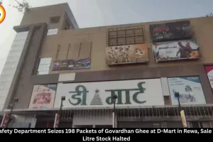 Rewa D-Mart Action: 198 Packets of Govardhan Ghee Seized, Sale Halted