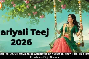 Hariyali Teej 2026: Date, Tithi, Puja Timings, Vrat and Significance